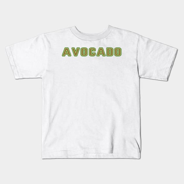 Avacado skin creamy avocados font Kids T-Shirt by Captain-Jackson